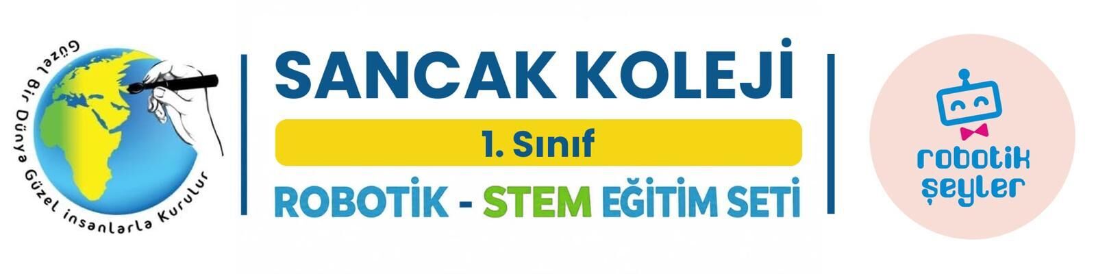Sancak Koleji 1.Sınıf Robotik -Stem Eğitim Seti